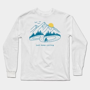 Just Keep Cycling Long Sleeve T-Shirt